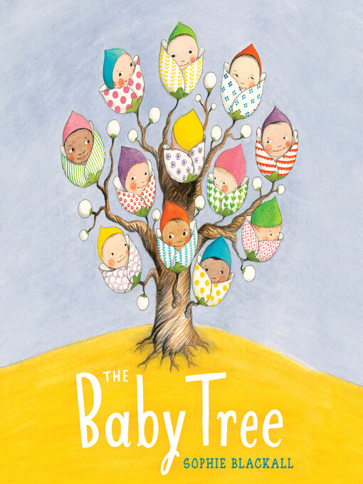 Title details for The Baby Tree by Sophie Blackall - Available